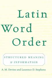 Cover of: Latin word order: structured meaning and information