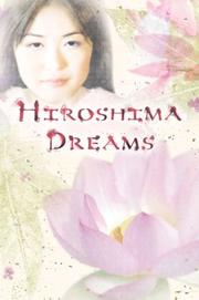 Cover of: Hiroshima Dreams by Kelly Easton