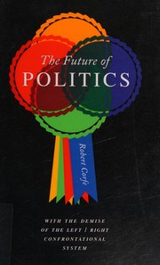 Cover of: The future of politics by Robert Corfe