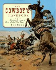 Cover of: The cowboy's handbook: how to become a hero of the wild West