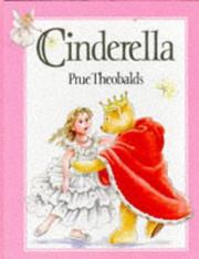 Cover of: Cinderella (Dutton Picture Books) by Prue Theobalds