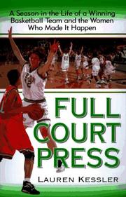 Cover of: Full court press: a season in the life of a winning basketball team and the women who made it happen