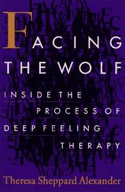 Cover of: Facing the wolf: inside the process of deep feeling therapy