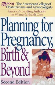 Cover of: Planning for pregnancy, birth, and beyond | 