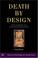 Cover of: Death by Design