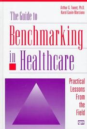 Cover of: The guide to benchmarking in healthcare by Arthur G. Tweet