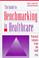 Cover of: The guide to benchmarking in healthcare