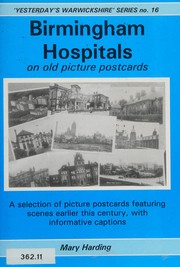 Cover of: Birmingham Hospitals on Old Picture Postcards (Yesterday's Warwickshire)