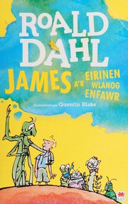 Cover of: James a'r Eirinen Wlanog Enfawr by Roald Dahl