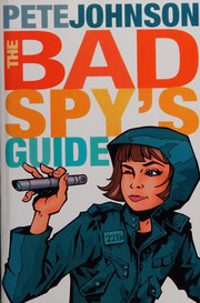 Cover of: The Bad Spy's Guide