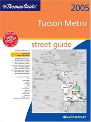 Cover of: Thomas Guide 2005 Tucson Metro Street Guide