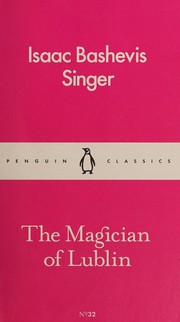 Cover of: Magician of Lublin by Isaac Bashevis Singer
