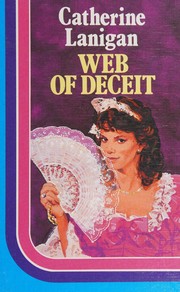 Cover of: Web of deceit. by Catherine Lanigan