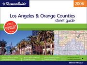 Cover of: Thomas Guide 2006 Los Angeles & Orange Counties: Street Guide (Los Angeles and Orange Counties Street Guide)