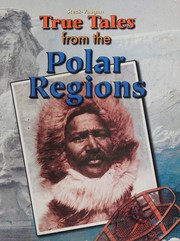 Cover of: True Tales from the Polar Regions by Henry Billings