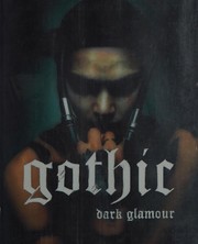 Cover of: Gothic: dark glamour