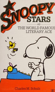 Snoopy Stars as the World Famous Literary Ace by Charles M. Schulz