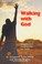 Cover of: Walking with God