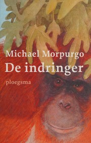 Cover of: De indringer by Michael Morpurgo