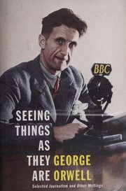 Cover of: Seeing Things as They Are by George Orwell