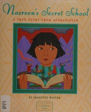 Nasreen's secret school by Jeanette Winter
