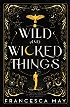 Cover of: Wild and Wicked Things