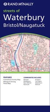Cover of: Rand Mcnally Waterbury/bristol/naugatuckticut, Connecticut (Rand McNally Folded Map: Cities) | 