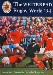 Cover of: The  Whitbread rugby world '94 by [edited by] Nigel Starmer-Smith and Ian Robertson.
