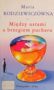 Cover of: Między ustami a brzegiem pucharu