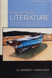 Cover of: Backpack literature: an introduction to fiction, poetry, drama, and writing