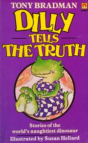 Cover of: Dilly tells the truth. by Tony Bradman