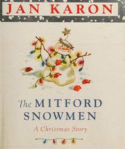 Cover of: The Mitford snowmen: a Christmas story