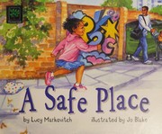 Cover of: A safe place by Lucy Marcovitch