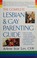 Cover of: The complete lesbian & gay parenting guide