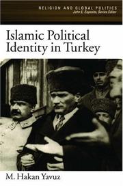 Cover of: Islamic Political Identity in Turkey (Religion and Global Politics)