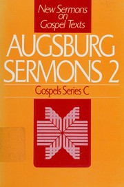 Cover of: Augsburg sermons 2: new sermons on Gospel texts.