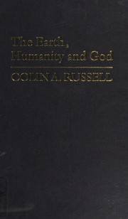Cover of: The earth, humanity, and God: the Templeton lectures, Cambridge, 1993
