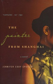 Cover of: Painter from Shanghai by Jennifer Cody Epstein