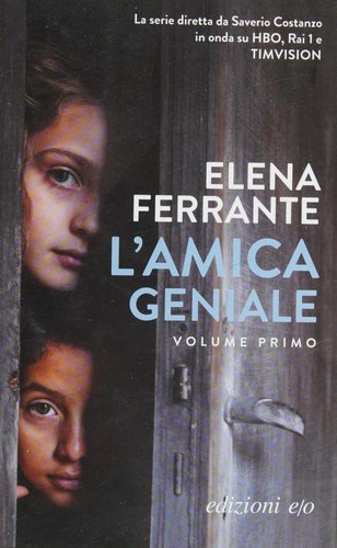 L'amica geniale by Elena Ferrante