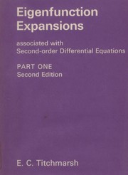 Cover of: Eigenfunction expansions associated with second-order differential equations.