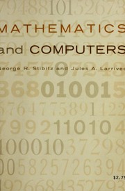 Cover of: Mathematics and computers [by] George R. Stibitz and Jules A. Larrivee.