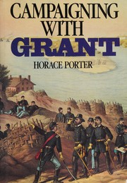 Cover of: Campaigning with Grant by Porter, Horace
