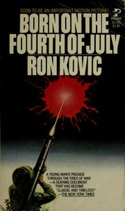 Born on the Fourth of July by Ron Kovic, Ron kovic, Kovic