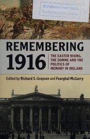 Cover of: Remembering 1916 by Richard S. Grayson, Fearghal McGarry