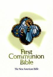 First Communion Bible by Richard Stearns
