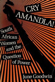 Cover of: Cry amandla!: South African women and the question of power