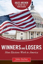 Cover of: Winners and Losers: How Elections Work in America