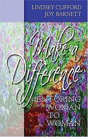 Cover of: Make A Difference: Mentoring Woman to Woman