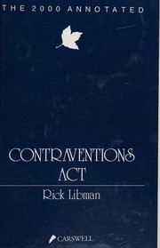 The 2000 Annotated Contraventions Act by Rick Libman