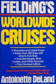 Fielding's worldwide cruises by Antoinette DeLand